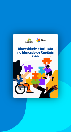 Diversidade e Inclusão nos Mercados Financeiro e de Capitais - Edição 2